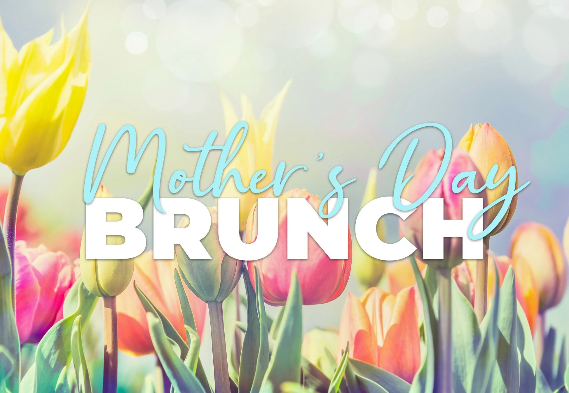 Mother's Day Brunch - Iron Horse